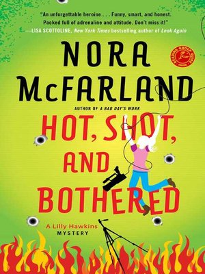 cover image of Hot, Shot, and Bothered